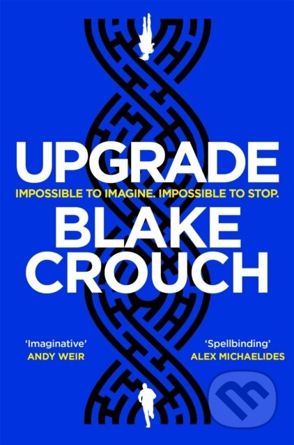 Kniha: Upgrade (Blake Crouch). Pan Books, 2023 Kniha: Upgrade (Blake Crouch). Pan Books, 2023