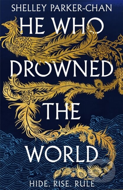 Kniha: He Who Drowned the World (Shelley Parker-Chan). Pan Macmillan, 2023 Kniha: He Who Drowned the World (Shelley Parker-Chan). Pan Macmillan, 2023