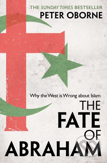 Kniha: The Fate of Abraham (Peter Oborne). Simon & Schuster, 2023 Kniha: The Fate of Abraham (Peter Oborne). Simon & Schuster, 2023