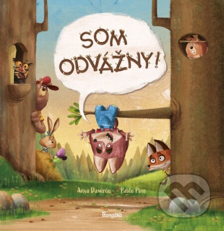 Kniha: Som odvážny (Anya Damiron). Stonožka, 2023 Kniha: Som odvážny (Anya Damiron). Stonožka, 2023
