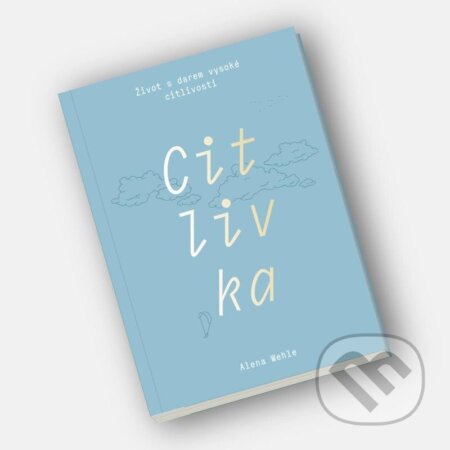 Kniha: Citlivka (Alena Wehle). Alena Wehle, 2023 Kniha: Citlivka (Alena Wehle). Alena Wehle, 2023