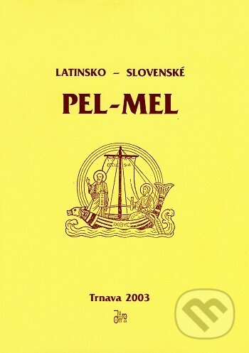 Kniha: Pel - Mel (Fidél Jurčovič). Juraj Mrocek, 2003 Kniha: Pel - Mel (Fidél Jurčovič). Juraj Mrocek, 2003