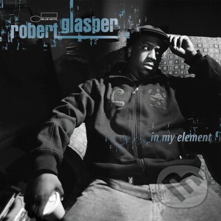 Hudobné CD: Robert Glasper: In My Element LP (Hudobné albumy). Hudobné albumy, 2023 Hudobné CD: Robert Glasper: In My Element LP (Hudobné albumy). Hudobné albumy, 2023