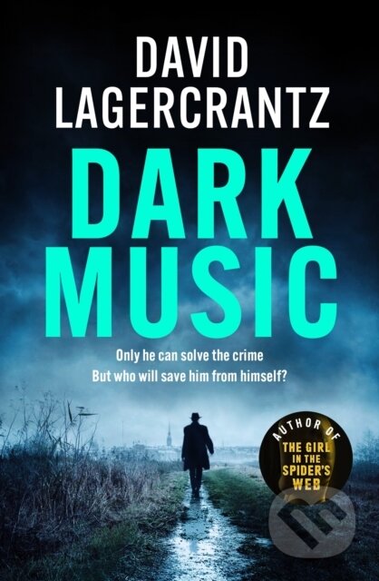 Kniha: Dark Music (David LagerCrantz). MacLehose Press, 2023 Kniha: Dark Music (David LagerCrantz). MacLehose Press, 2023