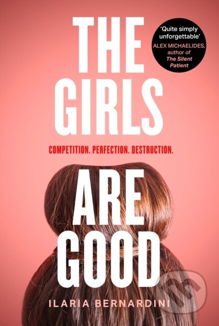 The Girls Are Good - Ilaria Bernardini, HarperCollins, 2023