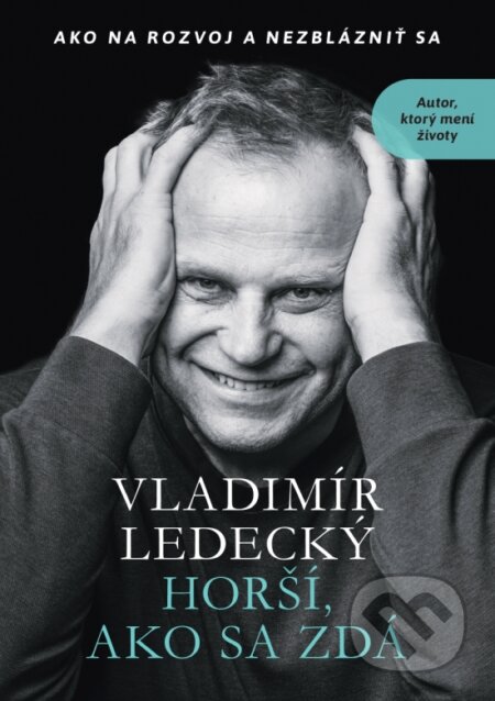 Kniha: Horší, ako sa zdá (Vladimír Ledecký). Polypress, 2023 Kniha: Horší, ako sa zdá (Vladimír Ledecký). Polypress, 2023