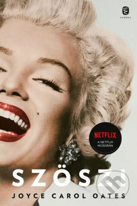 Kniha: Szöszi (Joyce Carol Oates). Európa Könyvkiadó, 2023 Kniha: Szöszi (Joyce Carol Oates). Európa Könyvkiadó, 2023