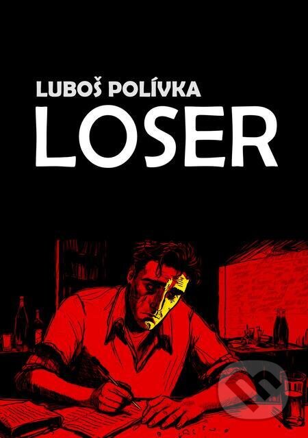 E-kniha: Loser (Luboš Polívka). E-knihy jedou E-kniha: Loser (Luboš Polívka). E-knihy jedou