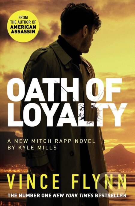 Kniha: Oath of Loyalty (Kyle Mills a Vince Flynn). Simon & Schuster, 2023 Kniha: Oath of Loyalty (Kyle Mills a Vince Flynn). Simon & Schuster, 2023