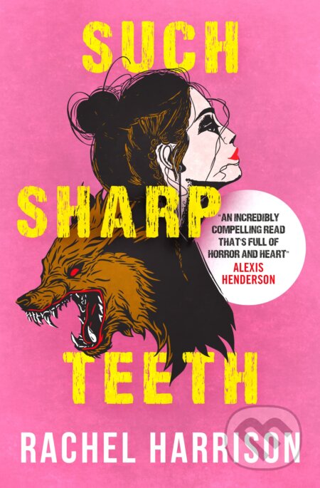 Kniha: Such Sharp Teeth (Rachel Harrison). Titan Books, 2023 Kniha: Such Sharp Teeth (Rachel Harrison). Titan Books, 2023