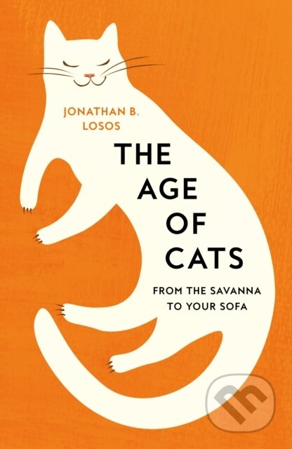 Kniha: The Age of Cats (Jonathan B. Losos). HarperCollins Publishers, 2023 Kniha: The Age of Cats (Jonathan B. Losos). HarperCollins Publishers, 2023