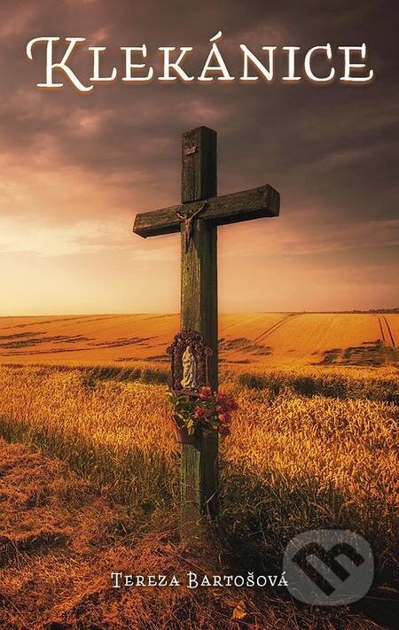 E-kniha: Klekánice (Tereza Bartošová). Naše vojsko E-kniha: Klekánice (Tereza Bartošová). Naše vojsko