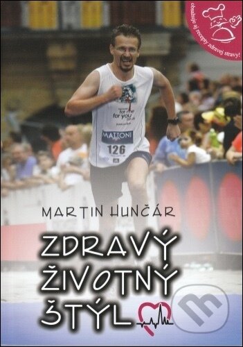 Kniha: Zdravý životný štýl (Martin Hunčár). Slovo života international, 2014 Kniha: Zdravý životný štýl (Martin Hunčár). Slovo života international, 2014