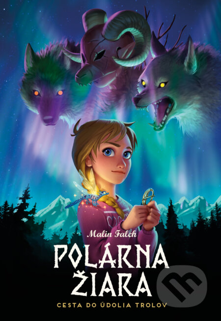 Kniha: Polárna žiara - Cesta do údolia trolov (Malin Falch). Zum Zum production, 2023 Kniha: Polárna žiara - Cesta do údolia trolov (Malin Falch). Zum Zum production, 2023