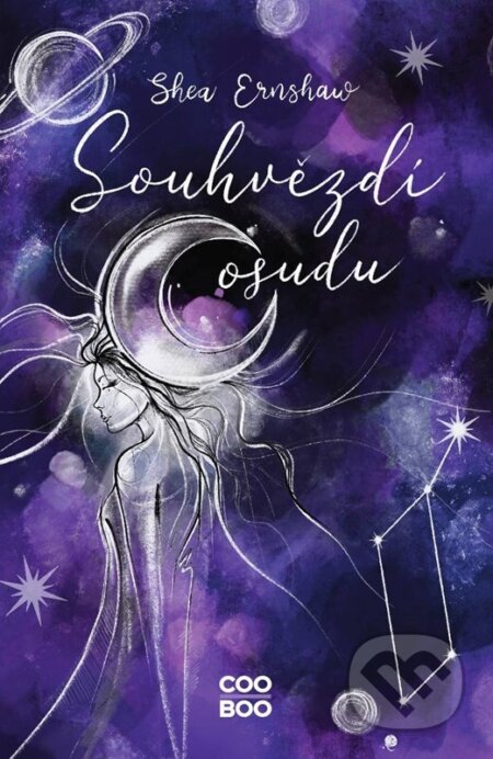 E-kniha: Souhvězdí osudu (Shea Ernshaw). CooBoo CZ, 2023 E-kniha: Souhvězdí osudu (Shea Ernshaw). CooBoo CZ, 2023