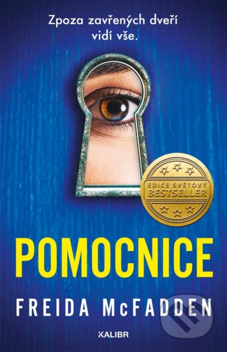 Kniha: Pomocnice (Freida McFadden). Kalibr, 2023 Kniha: Pomocnice (Freida McFadden). Kalibr, 2023