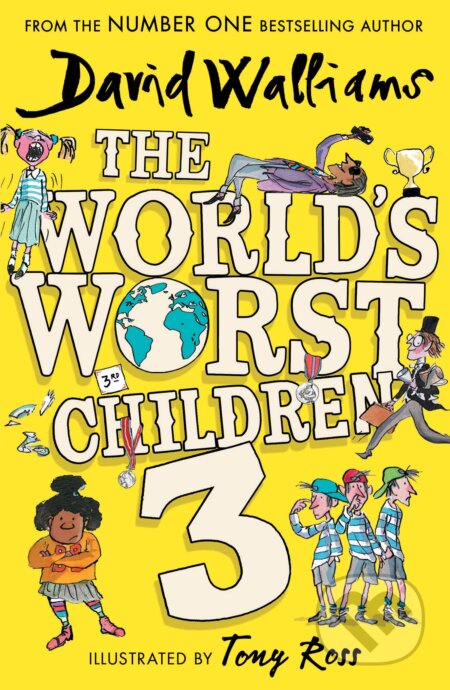 Kniha: The World's Worst Children 3 (David Walliams). HarperCollins, 2023 Kniha: The World's Worst Children 3 (David Walliams). HarperCollins, 2023