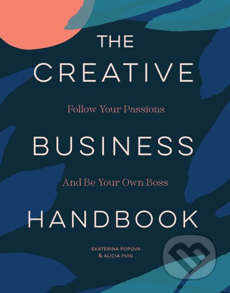 The Creative Business Handbook - Alicia Puig, Chronicle Books, 2023