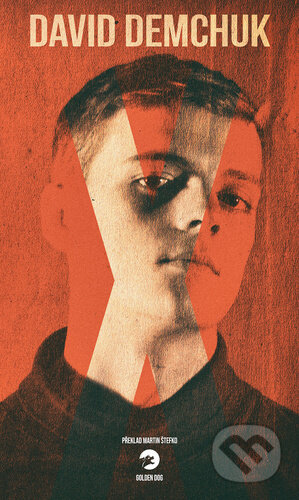 Kniha: X (David Demchuk). Golden Dog, 2023 Kniha: X (David Demchuk). Golden Dog, 2023