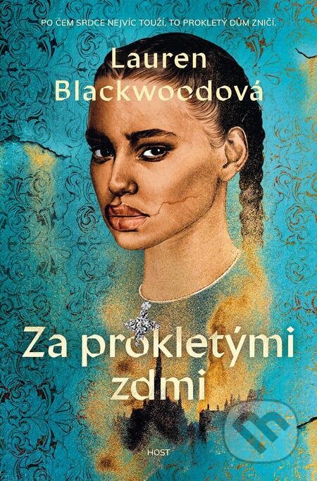E-kniha: Za prokletými zdmi (Lauren Blackwood). Host, 2022 E-kniha: Za prokletými zdmi (Lauren Blackwood). Host, 2022