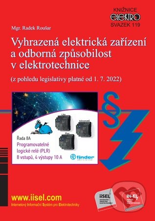 Vyhrazená elektrická zařízení a odborná způsobilost v elektrotechnice - Radek Roušar, IN-EL, spol. s r.o., 2023