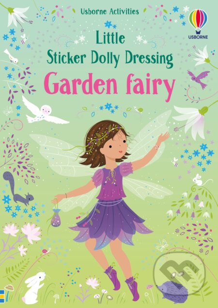 Kniha: Little Sticker Dolly Dressing Garden Fairy (Fiona Watt). Usborne, 2023 Kniha: Little Sticker Dolly Dressing Garden Fairy (Fiona Watt). Usborne, 2023