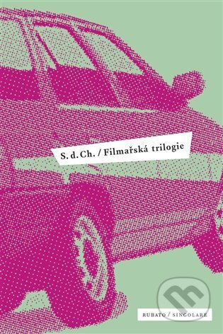 Kniha: Filmařská trilogie (S. d. Ch.). RUBATO, 2023 Kniha: Filmařská trilogie (S. d. Ch.). RUBATO, 2023