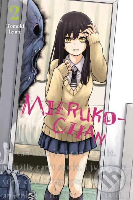 Mieruko-chan, Vol. 2 - Tomoki Izumi, Yen Press, 2021