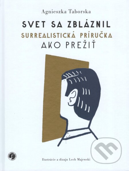 Kniha: Svet sa zbláznil (Agnieszka Taborska). Petrus, 2023 Kniha: Svet sa zbláznil (Agnieszka Taborska). Petrus, 2023