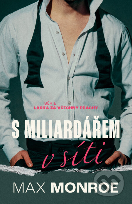 Kniha: S miliardářem v síti (Max Monroe). Red, 2023 Kniha: S miliardářem v síti (Max Monroe). Red, 2023