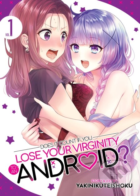 Kniha: Does it Count if You Lose Your Virginity to an Android? 1 (Yakinikuteishoku). Seven Seas, 2023 Kniha: Does it Count if You Lose Your Virginity to an Android? 1 (Yakinikuteishoku). Seven Seas, 2023
