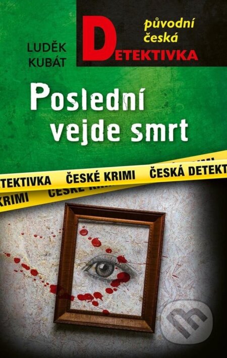 Kniha: Poslední vejde smrt (Luděk Kubát). Moba, 2023 Kniha: Poslední vejde smrt (Luděk Kubát). Moba, 2023