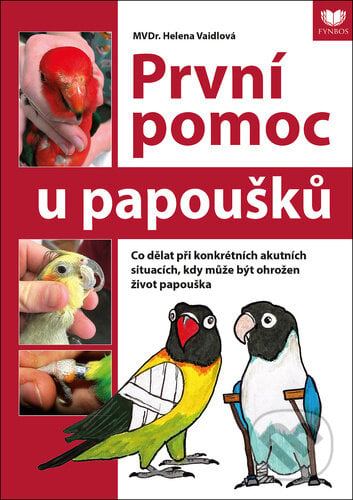 První pomoc u papoušků - Helena Vaidlová, Fynbos, 2023
