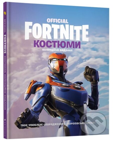 Kniha: FORTNITE Official. Kostyumy (Artbooks). Artbooks, 2020 Kniha: FORTNITE Official. Kostyumy (Artbooks). Artbooks, 2020