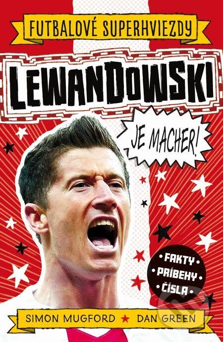 E-kniha: Lewandowski je macher! (Simon Mugford). Slovart, 2023 E-kniha: Lewandowski je macher! (Simon Mugford). Slovart, 2023