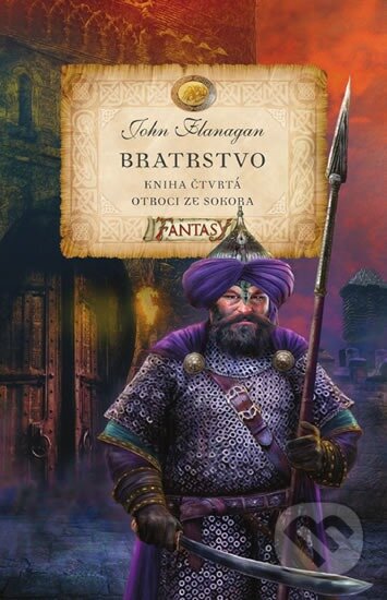 Kniha: Bratrstvo (Kniha čtvrtá) (John Flanagan). Egmont ČR, 2023 Kniha: Bratrstvo (Kniha čtvrtá) (John Flanagan). Egmont ČR, 2023