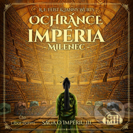 Audiokniha: Ochránce impéria - Milenec (Janny Wurst a Raymond E. Feist). Čti mi!, 2023 Audiokniha: Ochránce impéria - Milenec (Janny Wurst a Raymond E. Feist). Čti mi!, 2023