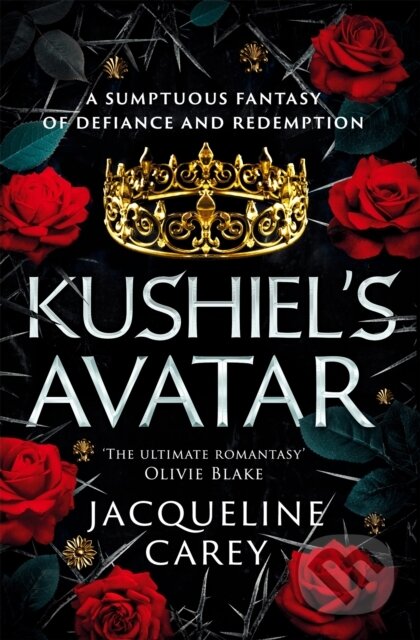 Kniha: Kushiel's Avatar (Jacqueline Carey). Tor, 2023 Kniha: Kushiel's Avatar (Jacqueline Carey). Tor, 2023