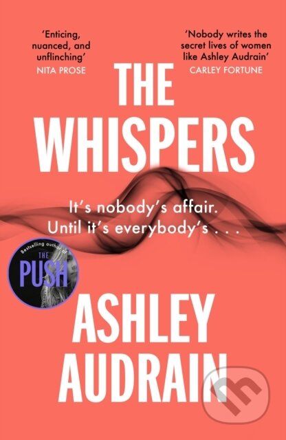 Kniha: The Whispers (Ashley Audrain). Michael Joseph, 2023 Kniha: The Whispers (Ashley Audrain). Michael Joseph, 2023