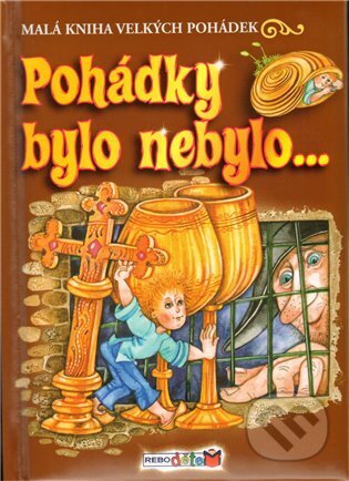 Kniha: Pohádky bylo nebylo… (Vladimír Hulpach). Rebo, 2010 Kniha: Pohádky bylo nebylo… (Vladimír Hulpach). Rebo, 2010