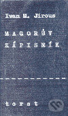 Kniha: Magorův zápisník (Ivan Martin Jirous). Torst, 1999 Kniha: Magorův zápisník (Ivan Martin Jirous). Torst, 1999