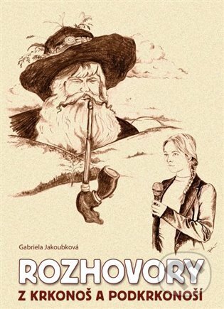 Kniha: Rozhovory z Krkonoš a Podkrkonoší (Gabriela Jakoubková). Helena Rezková, 2015 Kniha: Rozhovory z Krkonoš a Podkrkonoší (Gabriela Jakoubková). Helena Rezková, 2015