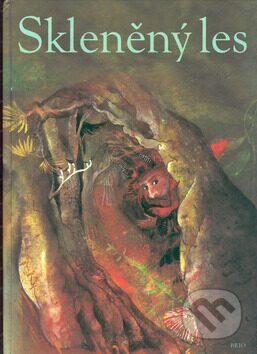 Kniha: Skleněný les (Martina Drijverová). Brio, 2003 Kniha: Skleněný les (Martina Drijverová). Brio, 2003