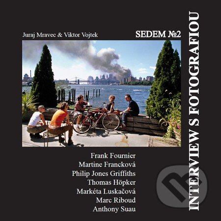 Kniha: Interview s fotografiou Sedem No.2 (Juraj Mravec a Viktor Vojtek). Petrus, 2014 Kniha: Interview s fotografiou Sedem No.2 (Juraj Mravec a Viktor Vojtek). Petrus, 2014