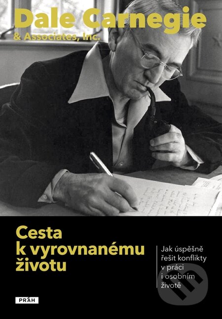 E-kniha: Cesta k vyrovnanému životu (Dale Carnegie). Práh, 2014 E-kniha: Cesta k vyrovnanému životu (Dale Carnegie). Práh, 2014