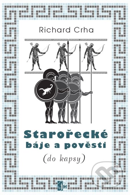 E-kniha: Starořecké báje a pověsti (do kapsy) (Richard Crha). Indeart E-kniha: Starořecké báje a pověsti (do kapsy) (Richard Crha). Indeart