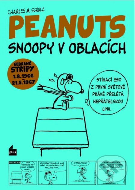 Kniha: Snoopy v oblacích (Charles Schulz). Plus, 2014 Kniha: Snoopy v oblacích (Charles Schulz). Plus, 2014