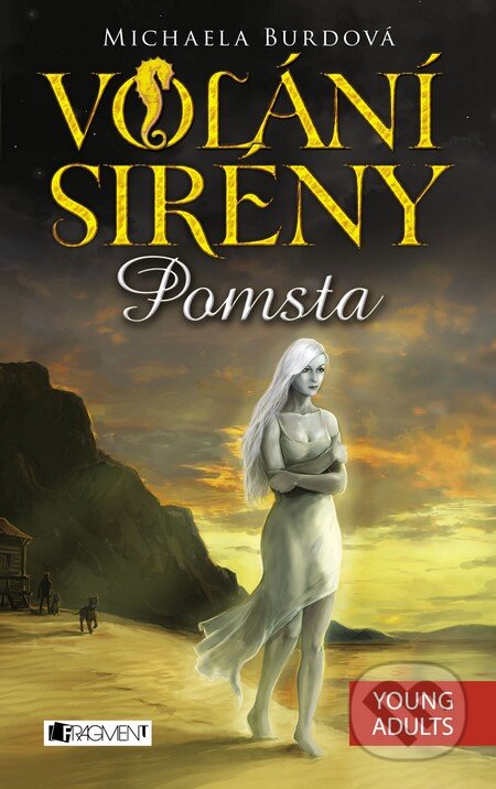 Kniha: Volání sirény 2: Pomsta (Michaela Burdová). Nakladatelství Fragment, 2015 Kniha: Volání sirény 2: Pomsta (Michaela Burdová). Nakladatelství Fragment, 2015