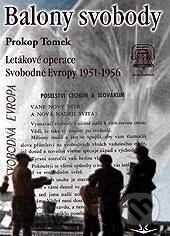 Kniha: Balony svobody (Prokop Tomek). Svět křídel, 2014 Kniha: Balony svobody (Prokop Tomek). Svět křídel, 2014