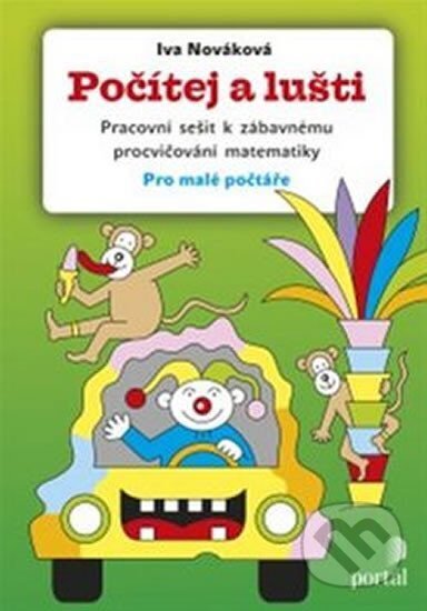 Kniha: Počítej a lušti (Iva Nováková). Portál, 2014 Kniha: Počítej a lušti (Iva Nováková). Portál, 2014